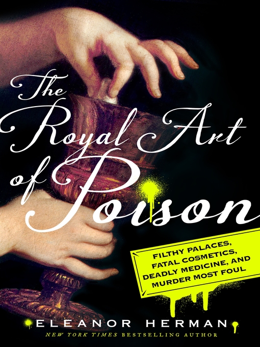 Title details for The Royal Art of Poison by Eleanor Herman - Wait list